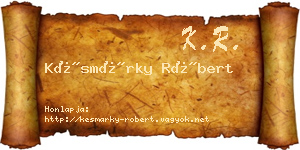 Késmárky Róbert névjegykártya